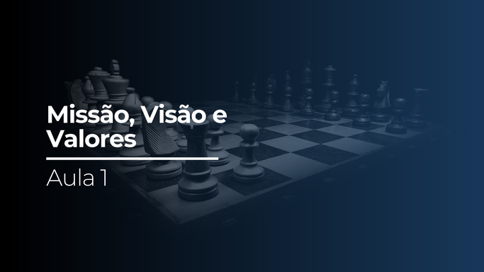1- Missão, Visão e Valores
